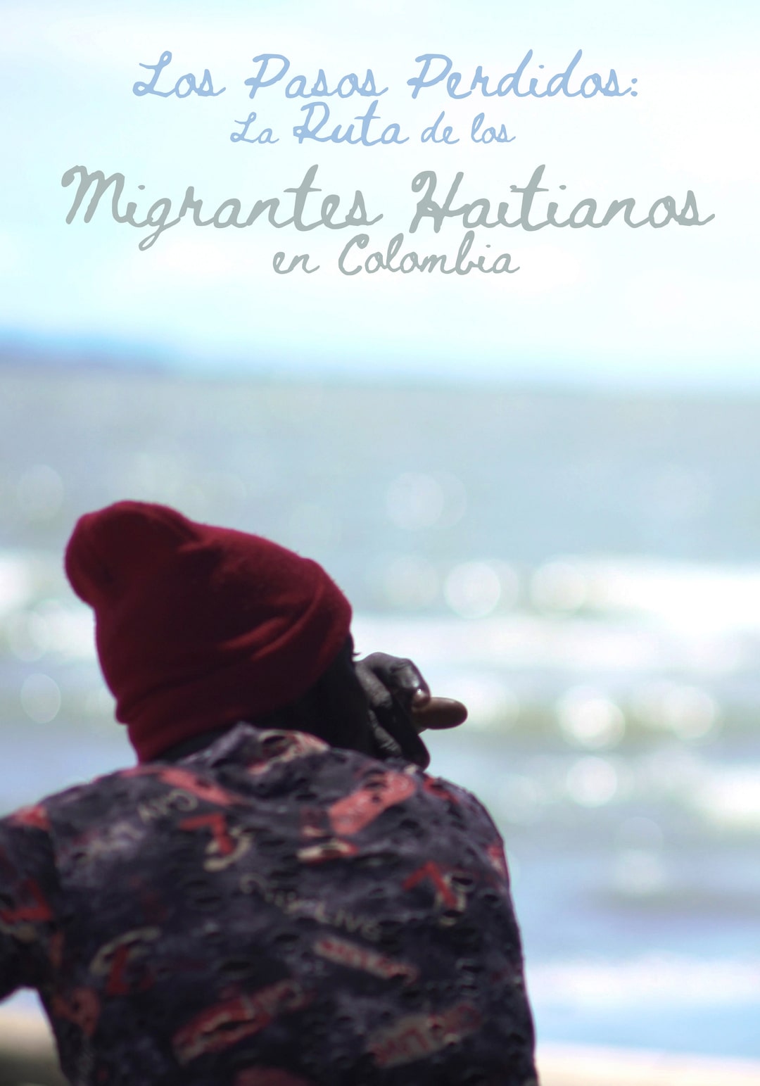 Los pasos perdidos: la ruta de los migrantes haitianos en Colombia